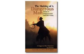 The Making of a Dangerous Man by Al Larson Image